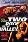 Two Days In The Valley